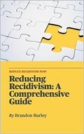 Reducing Recidivism: A Comprehensive Guide eBook cover by Brandon Burley